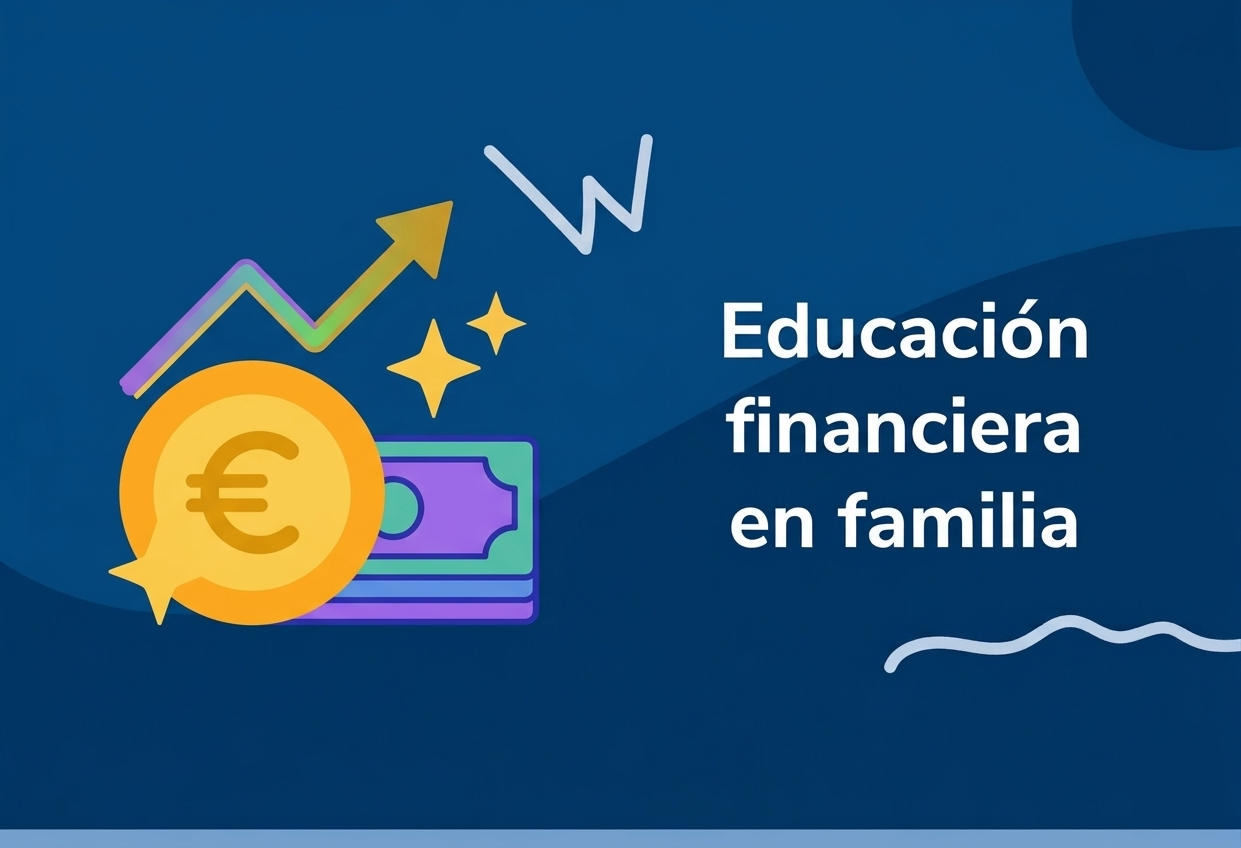 Educación financiera familiar