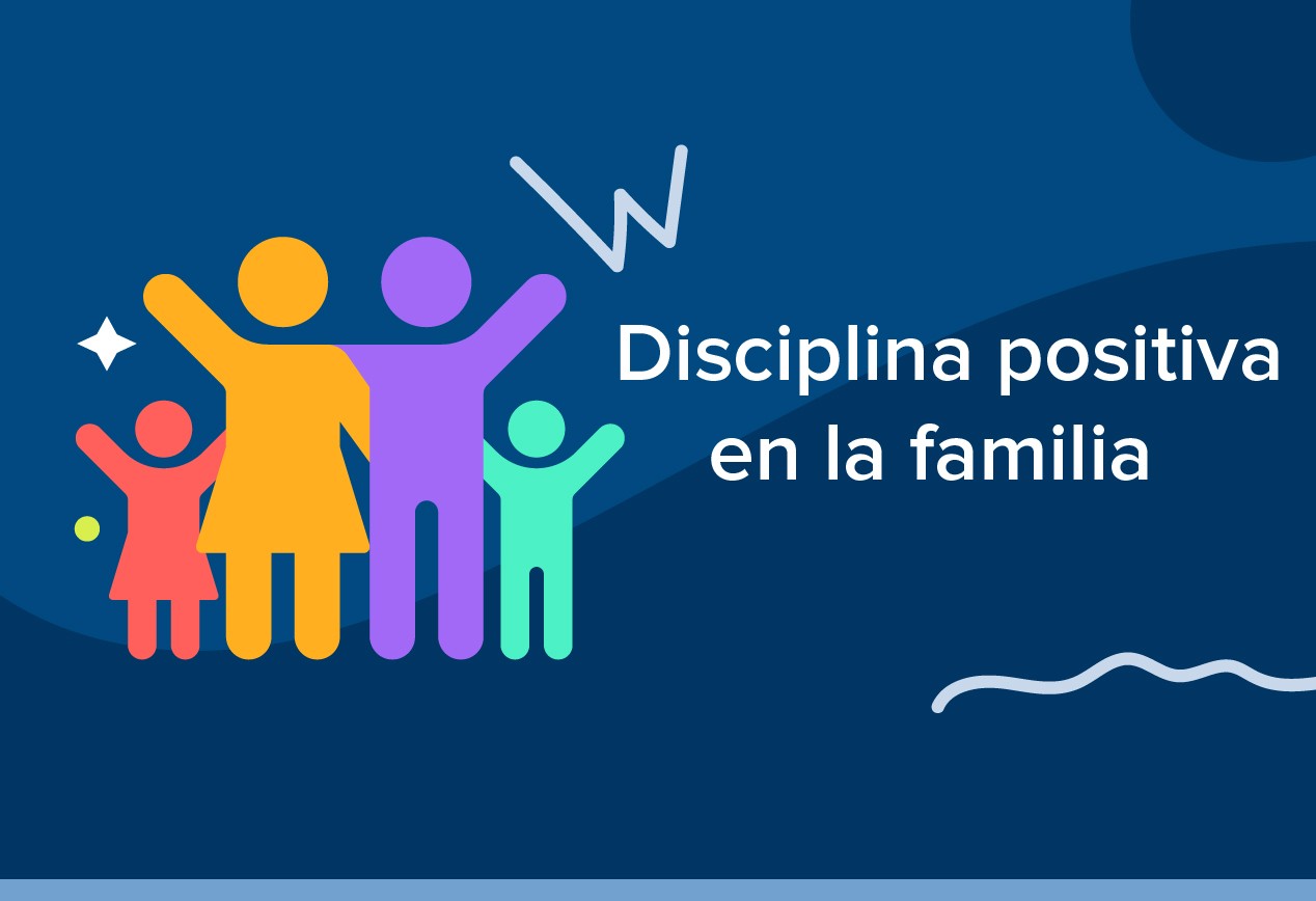 Disciplina positiva en la familia